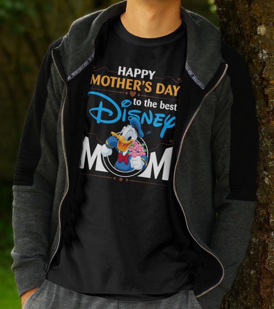 Happy Mother's Day To The Best Disney Mom Donald Duck T-Shirt