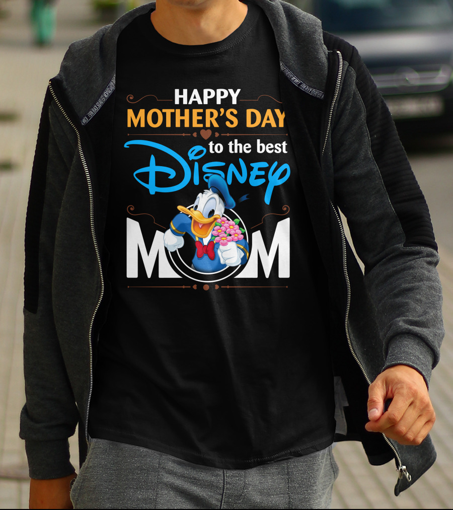 Happy Mother's Day To The Best Disney Mom Donald Duck T-Shirt