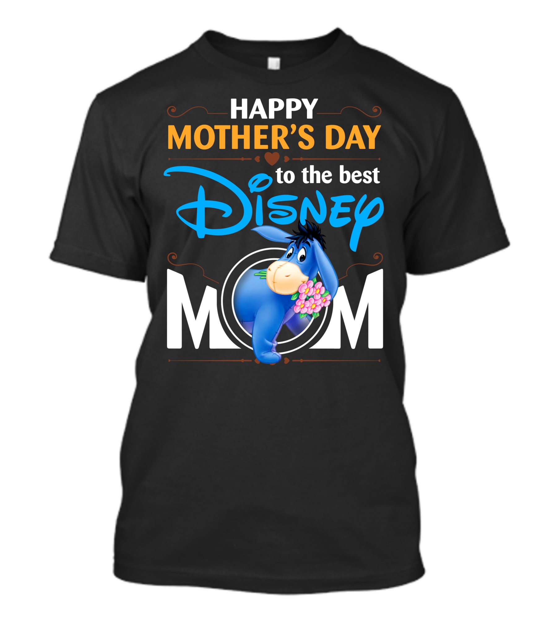 Happy Mother's Day To The Best Disney Mom Eeyore T-Shirt