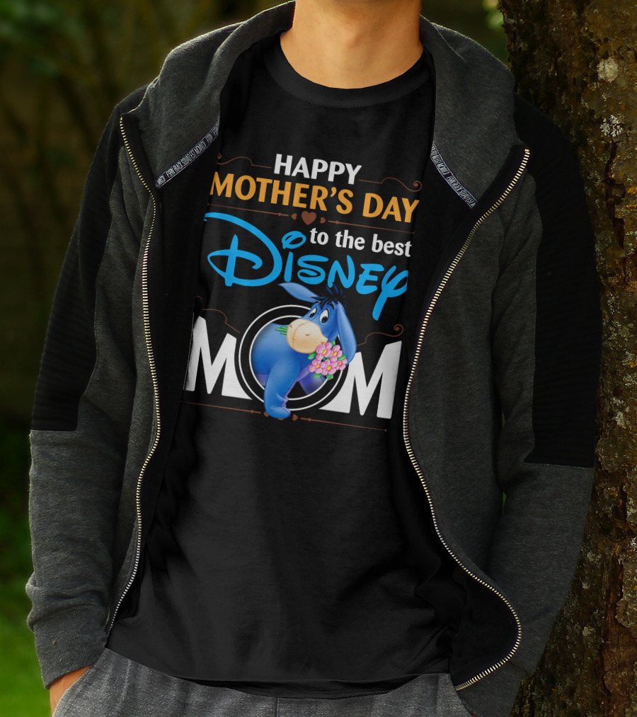 Happy Mother's Day To The Best Disney Mom Eeyore T-Shirt