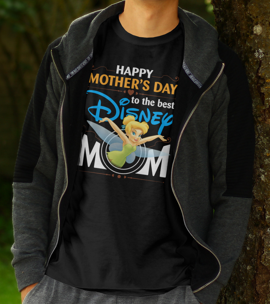 Happy Mother's Day To The Best Disney Mom Tinker Bell T-Shirt