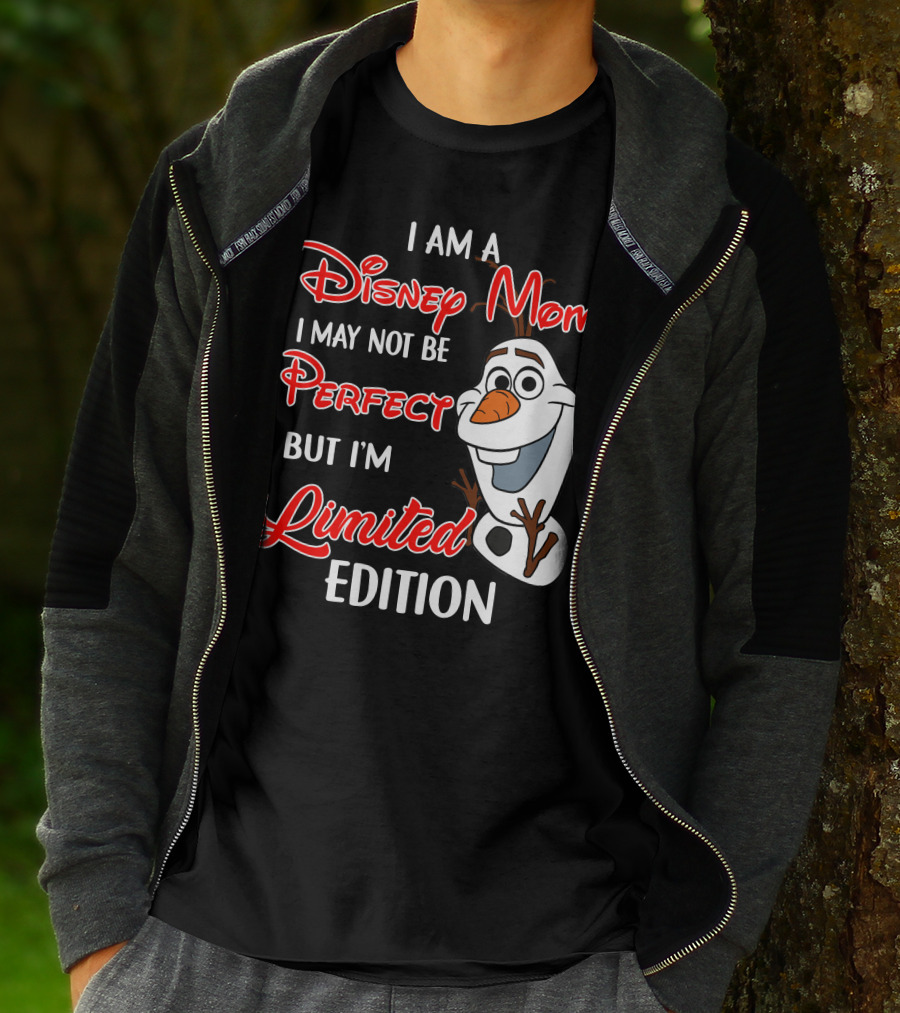 I Am A Disney Mom I May Not Be Perfect But I'm Olaf T-Shirt