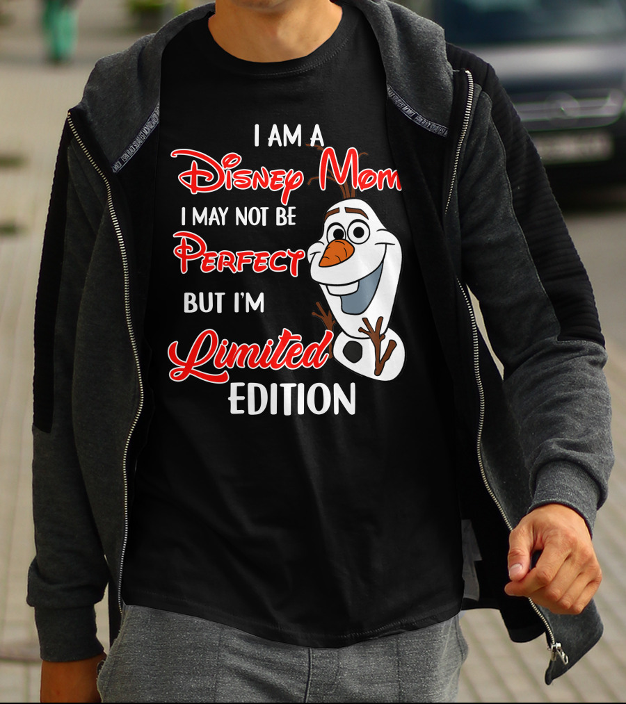 I Am A Disney Mom I May Not Be Perfect But I'm Olaf T-Shirt
