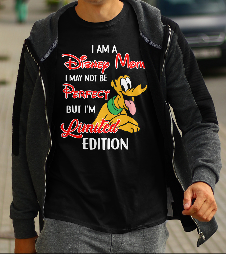 I Am A Disney Mom I May Not Be Perfect But I'm Pluto T-Shirt