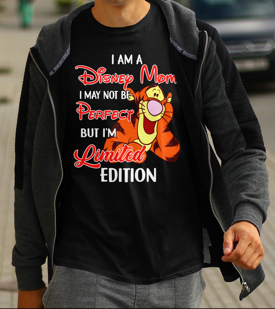 I Am A Disney Mom I May Not Be Perfect But I'm Tigger T-Shirt