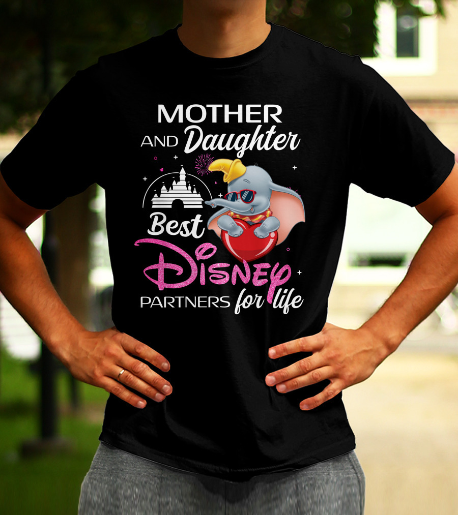 Mother And Daughter Best Disney Partners For Life Dumbo T-Shirt