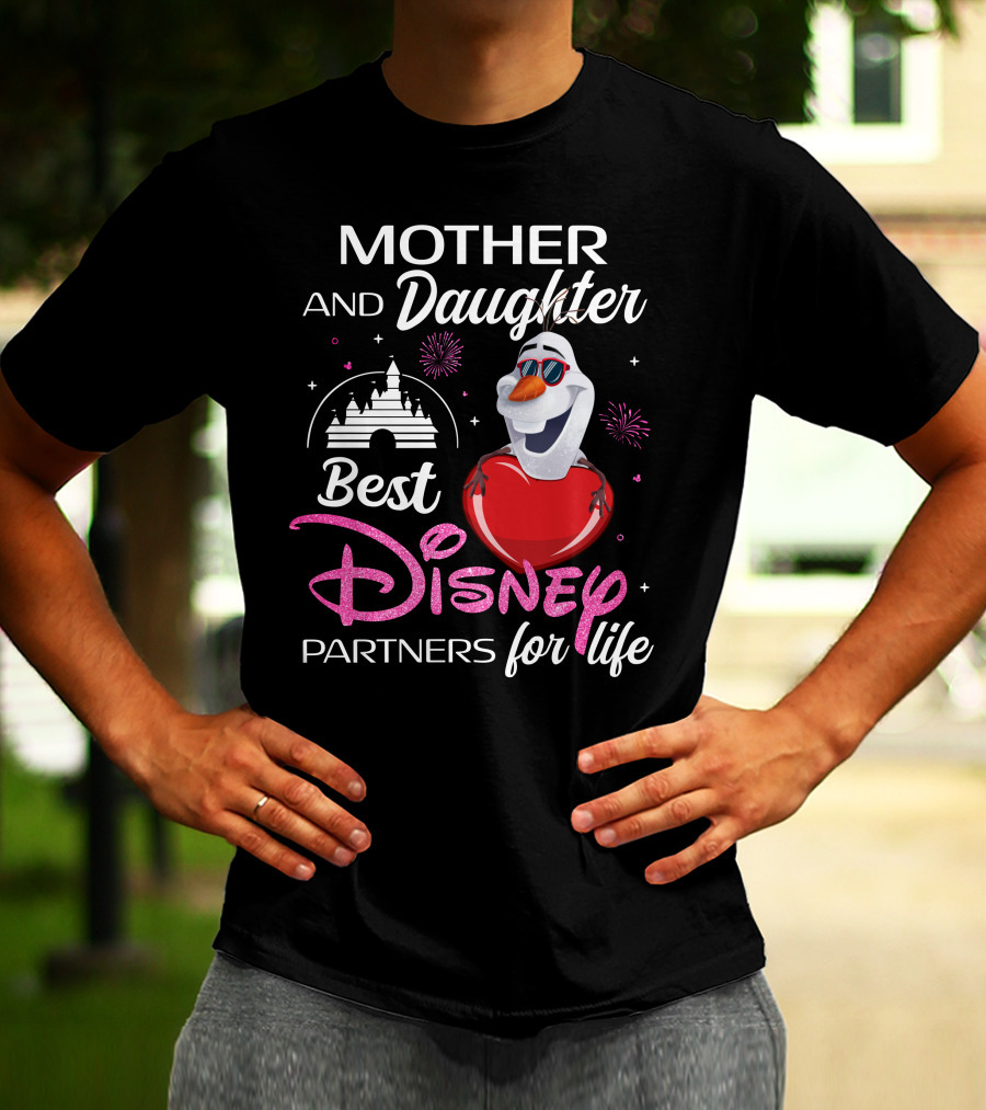 Mother And Daughter Best Disney Partners For Life Olaf T-Shirt