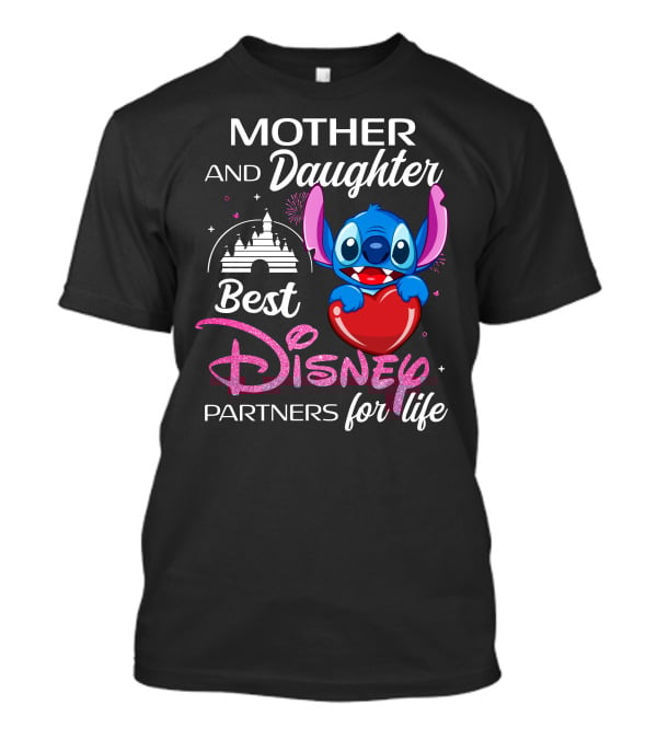 Mother And Daughter Best Disney Partners For Life Stitch T-Shirt