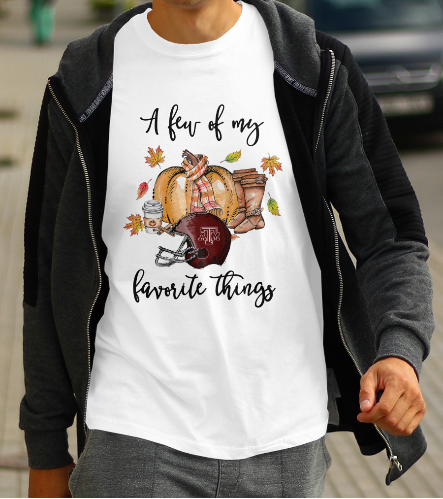 A Few Of My Favorite Things Texas A&M Aggies Football Helmet Autumn Leaves Coffee Boots Pumpkin T-Shirt