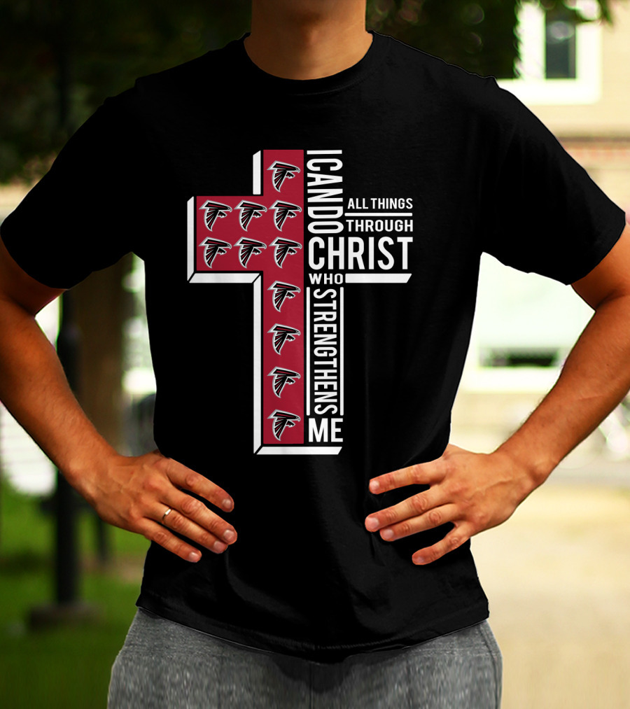 Falcons I Can Do All Things Through Christ Who Strengthens Me T-Shirt