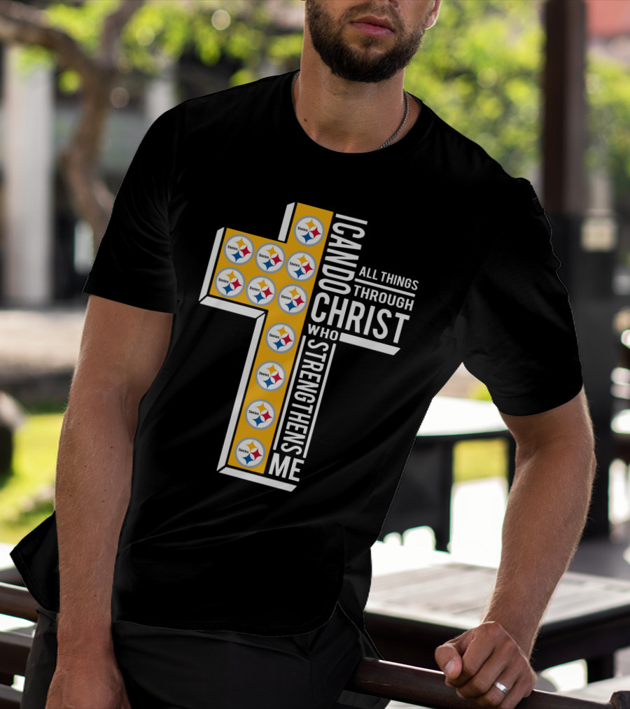 Steelers I Can Do All Things Through Christ Who Strengthens Me T-Shirt