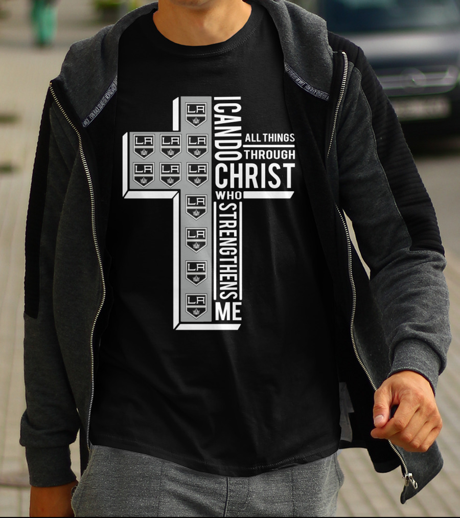 LAKings I Can Do All Things Through Christ Who Strengthens Me T-Shirt