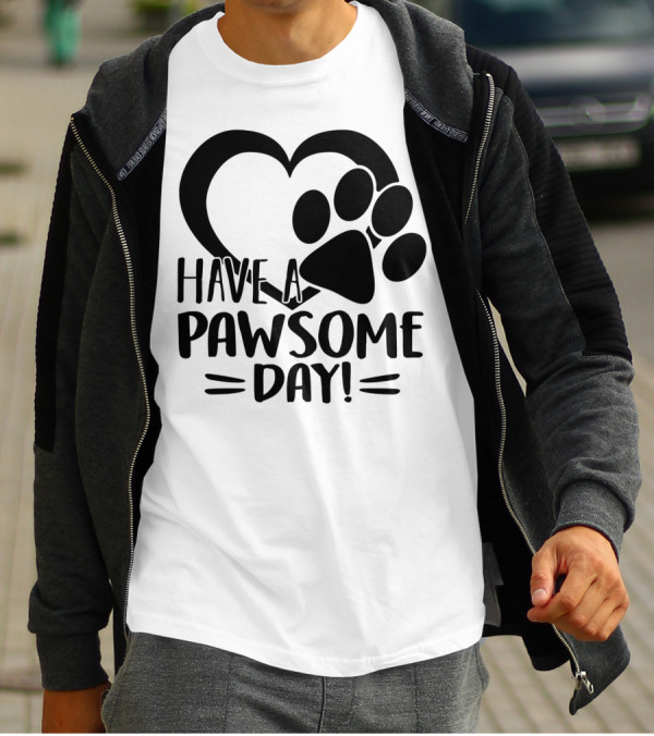 Have A Pawsome Day Heart And Paw Print Design For Dog Lovers T-Shirt