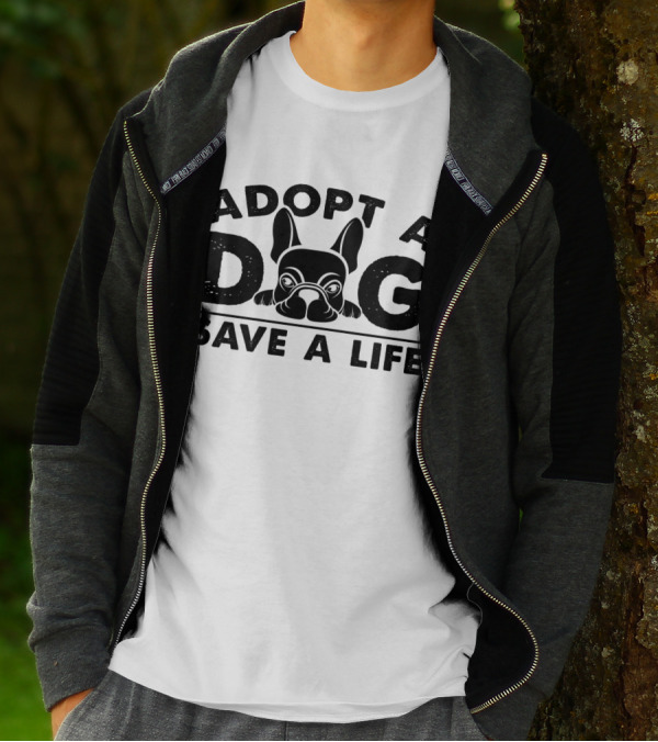 Adopt A Dog Save A Life French Bulldog T-Shirt
