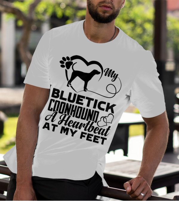 My Bluetick Coonhound Heartbeat At My Feet T-Shirt