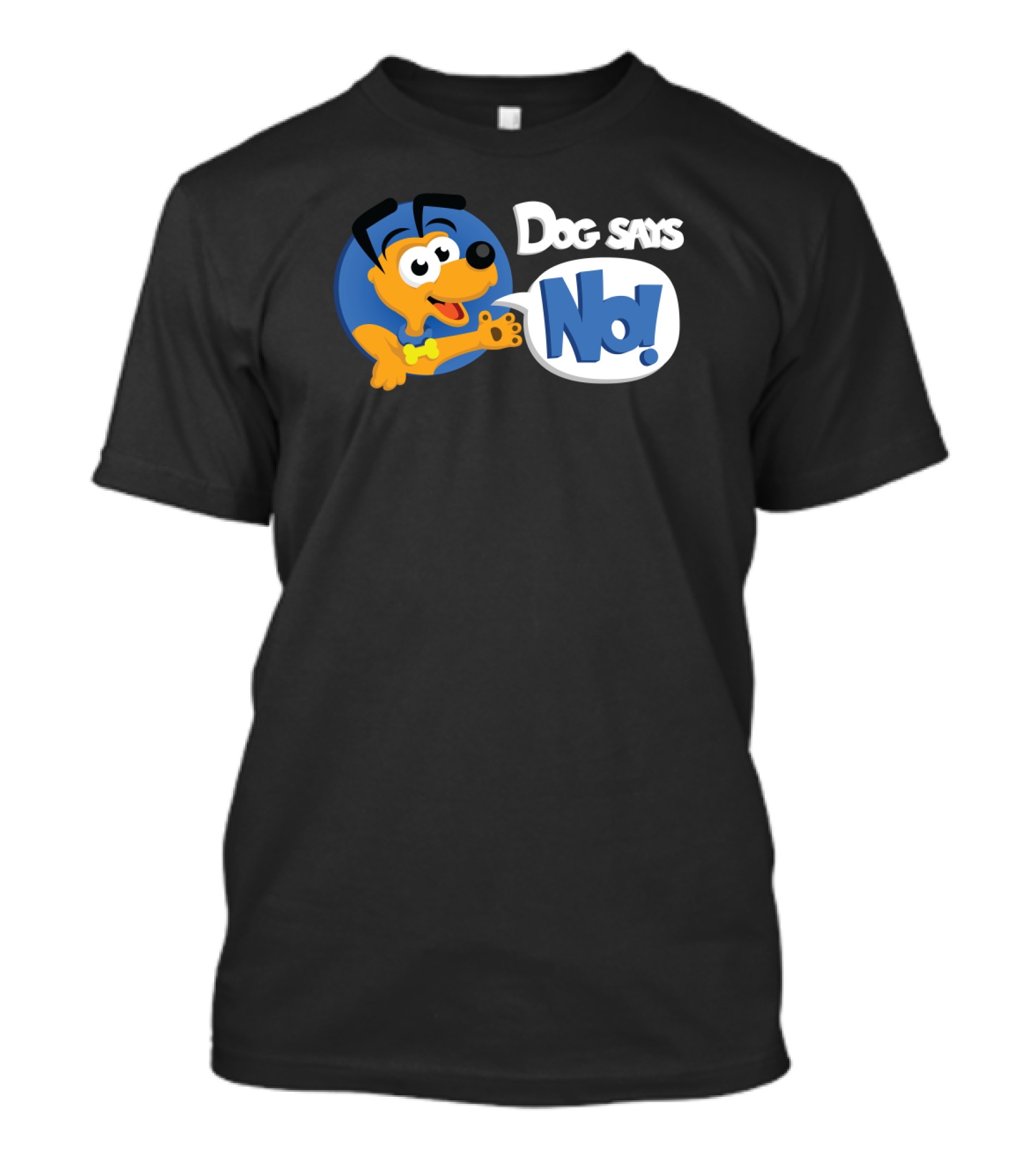 Dog Says No Cartoon Character Fun Rejection Phrase T-Shirt
