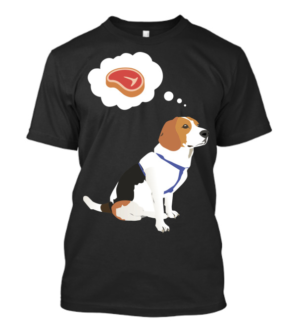Beagle Dog With Steak Dream In Thought Bubble T-Shirt