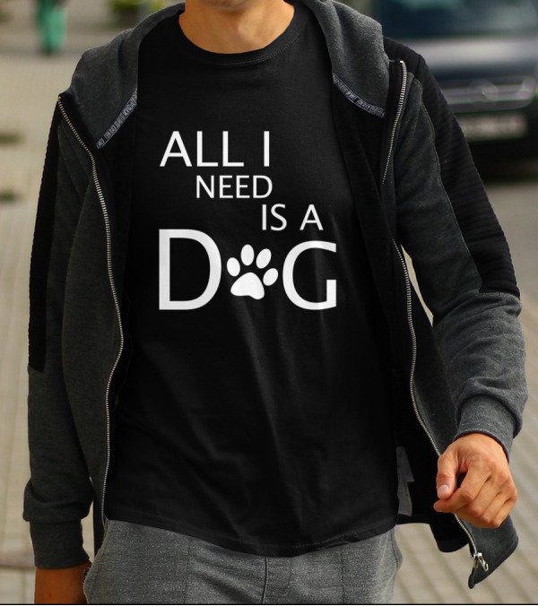 All I Need Is A Dog Paw Print T-Shirt