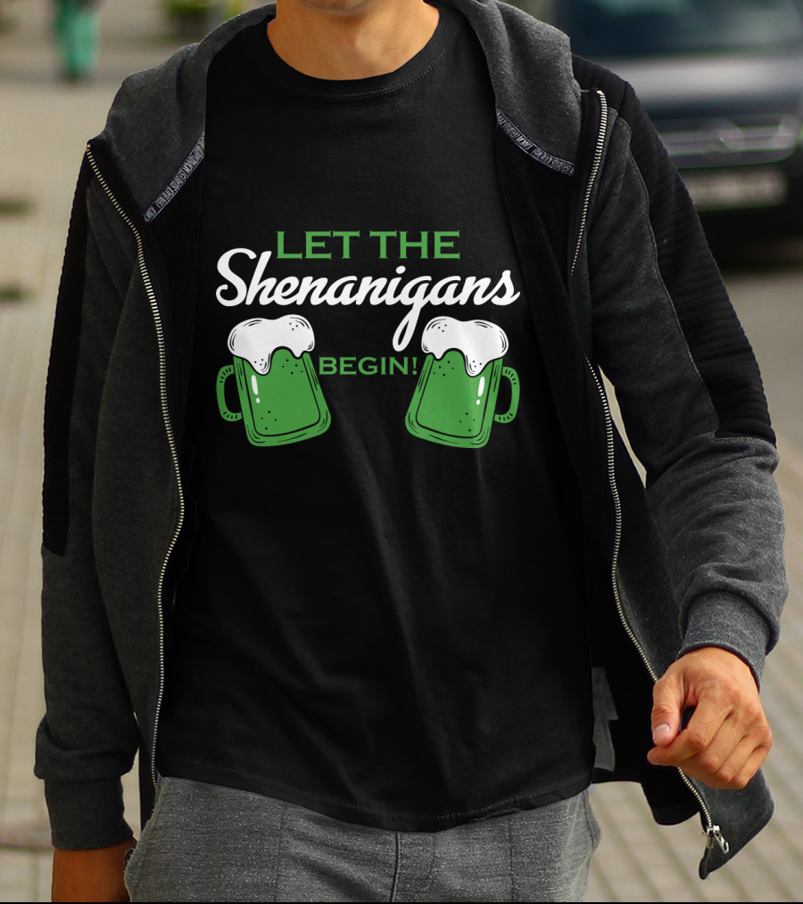 Let The Shenanigans Begin With Beer Mugs And Foamy Tops T-Shirt