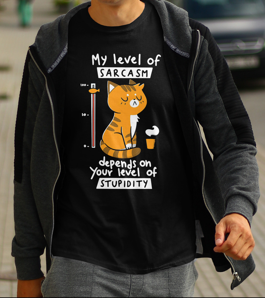 My Level Of Sarcasm Cat Cartoon Humor Depends On Your Level Of Stupidity T-Shirt