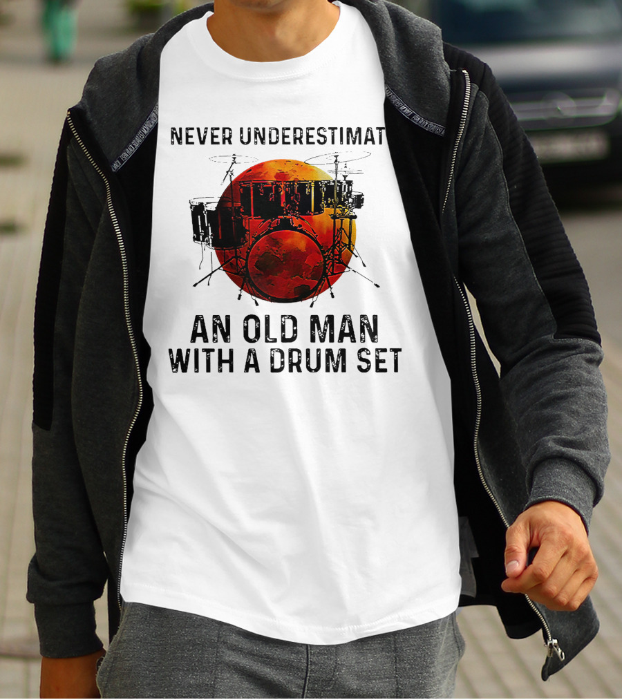 Never Underestimate An Old Man With A Drum Set Blood Moon T-Shirt