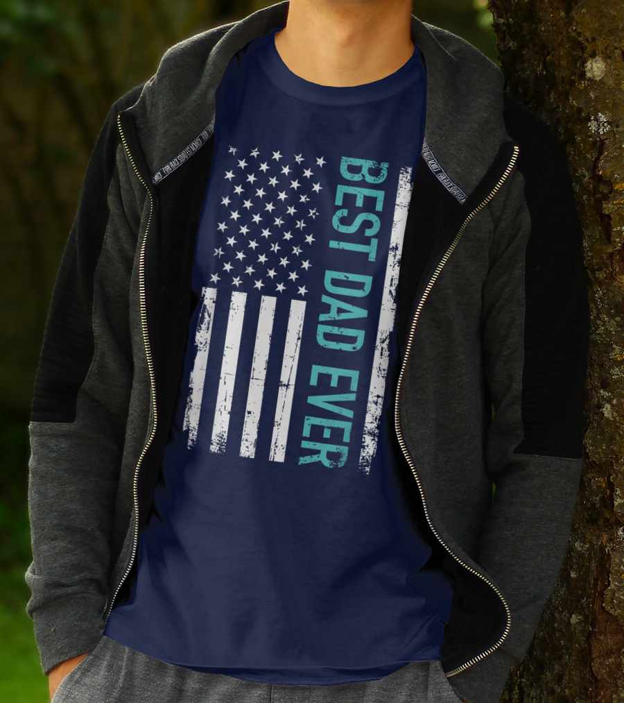 Father's Day Best Dad Ever With US American Flag T-Shirt