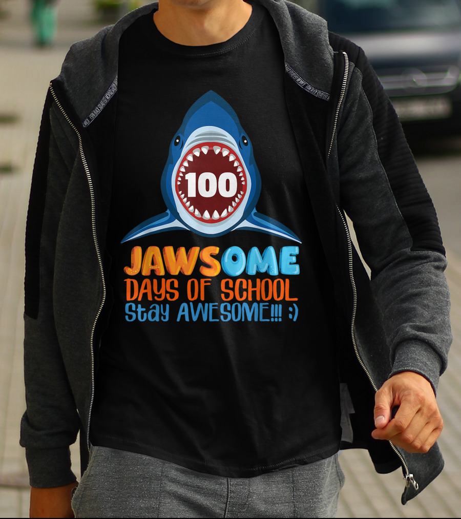 JAWSOME 100 Days Of School Stay Awesome Shark Teacher Child Gift T-Shirt