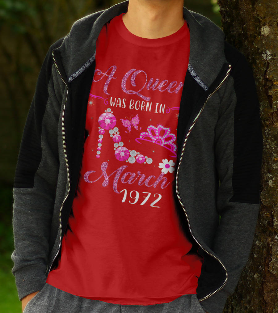 A Queen Was Born In March 1972 Gemstone High Heel And Tiara T-Shirt