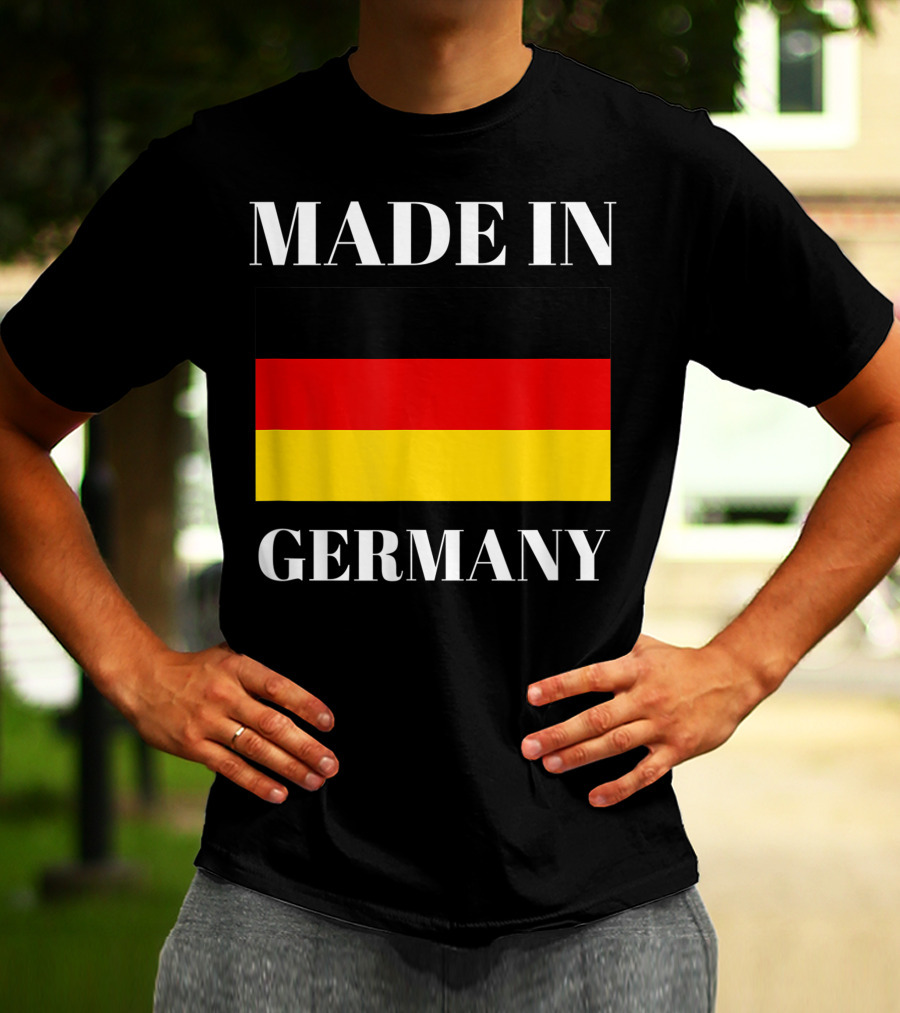 Made In Germany Flag Design Born In Germany Gift German Gift T-Shirt