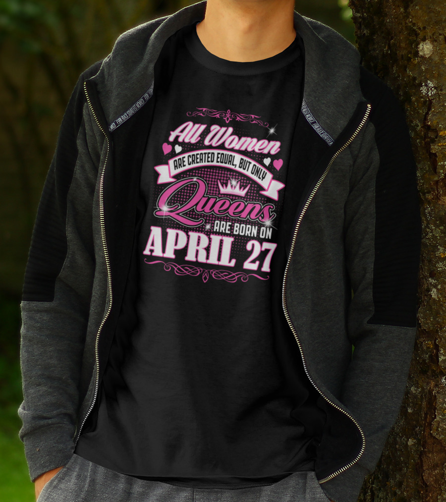 All Women Queens April 27 T-Shirt