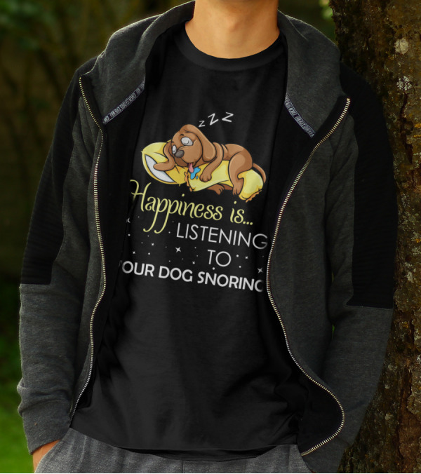 Happiness Is Listening To Your Dog Snoring Adorable Sleeping Puppy On Pillow T-Shirt