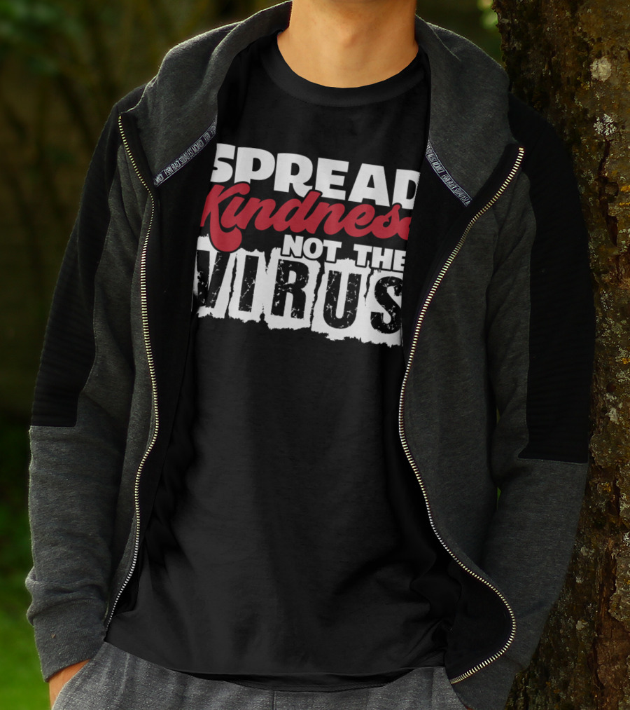 Spread Kindness Not The Virus Anti Germ Awareness T-Shirt