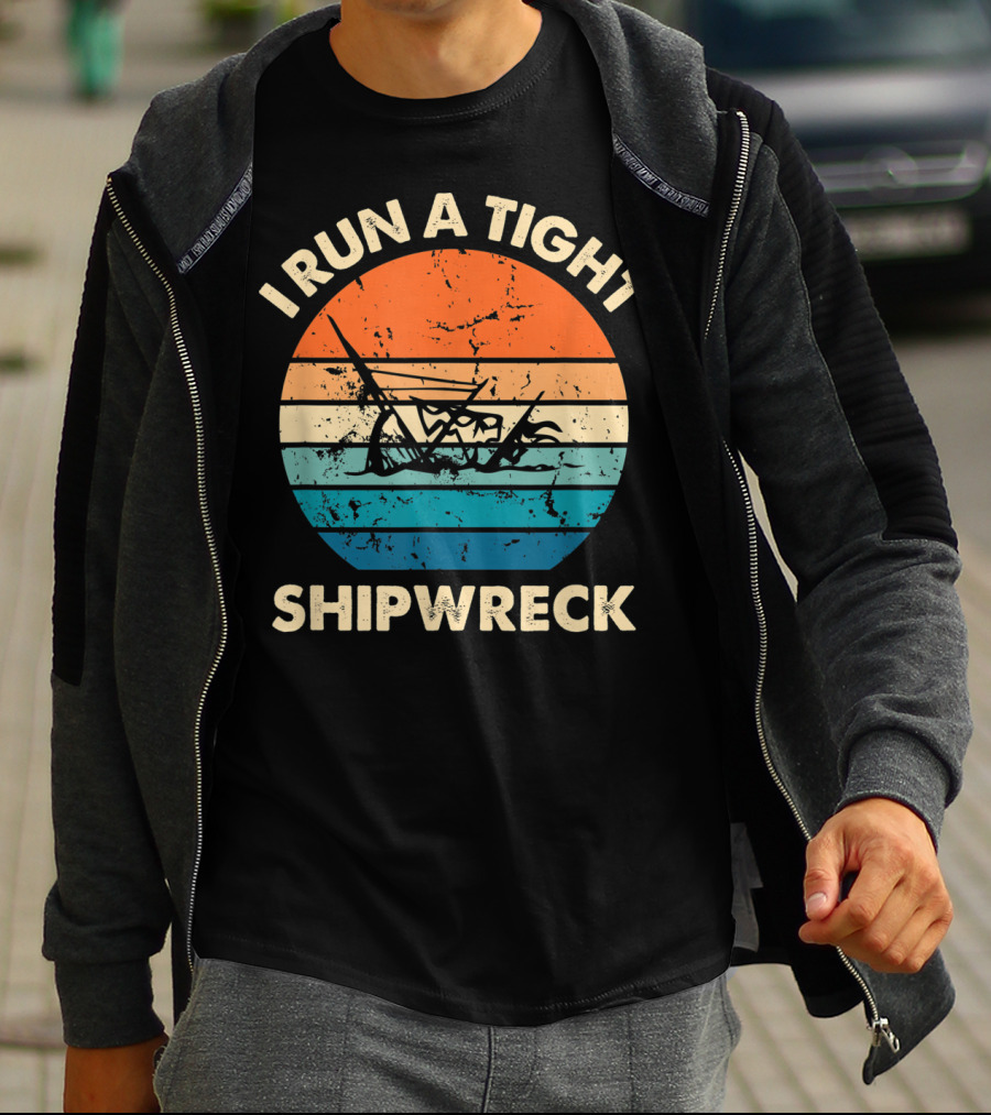 I Run A Tight Shipwreck Vintage Distressed Stripes T-Shirt