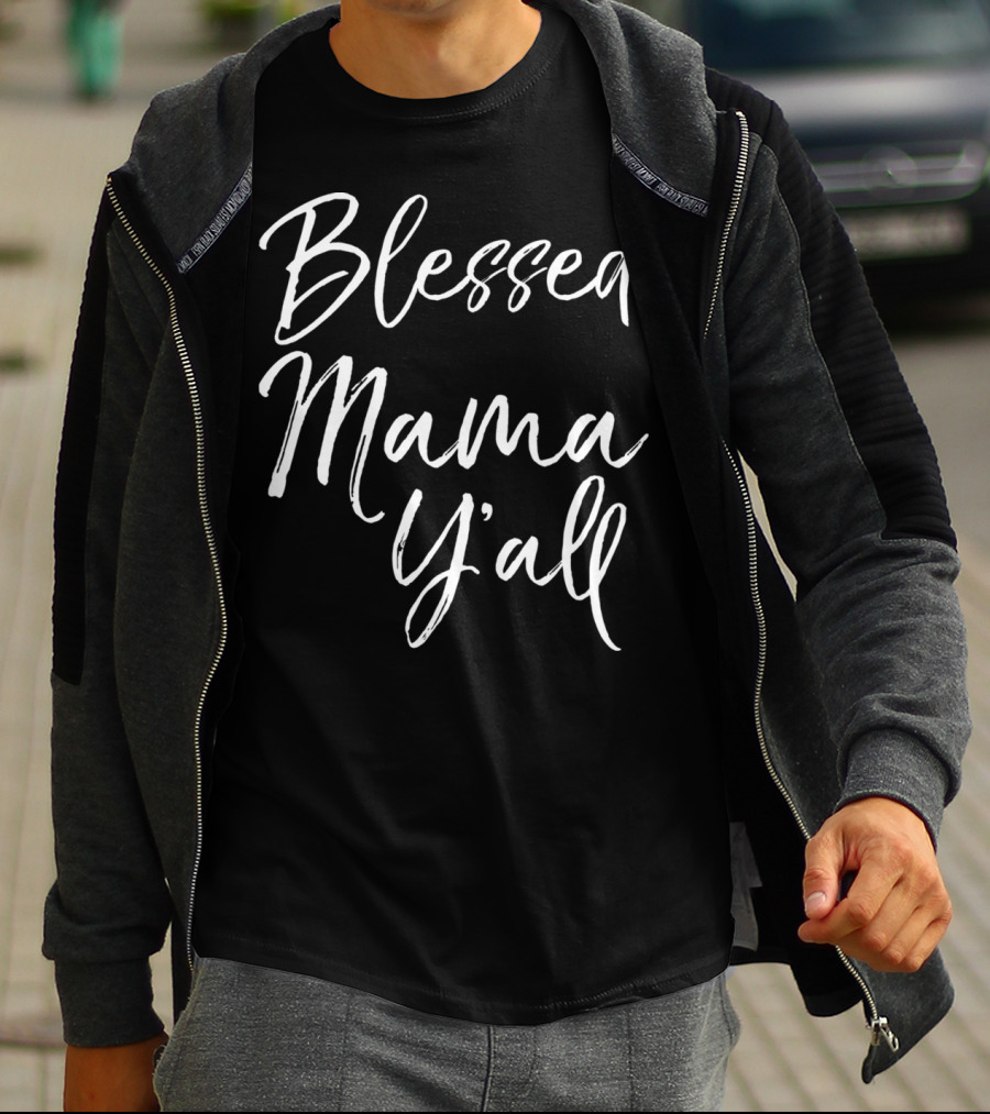 Blessed Mama Y'all Southern Christian Funny Mom T-Shirt