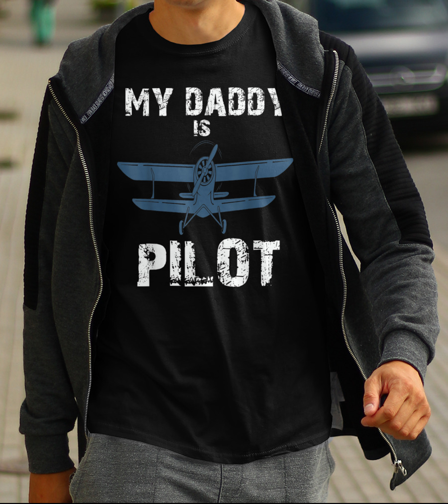 My Daddy Is Pilot Airplane T-Shirt
