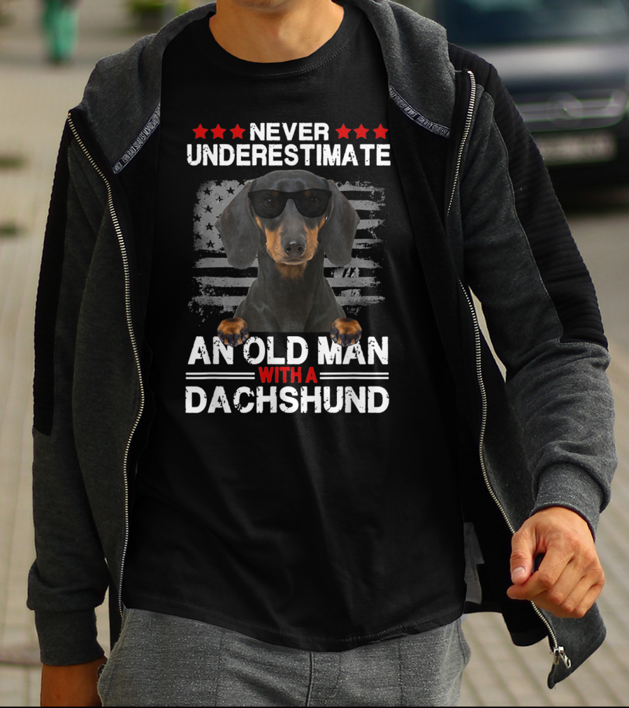 Never Underestimate An Old Man With A Dachshund Dog Dad Sunglasses And American Flag Background T-Shirt