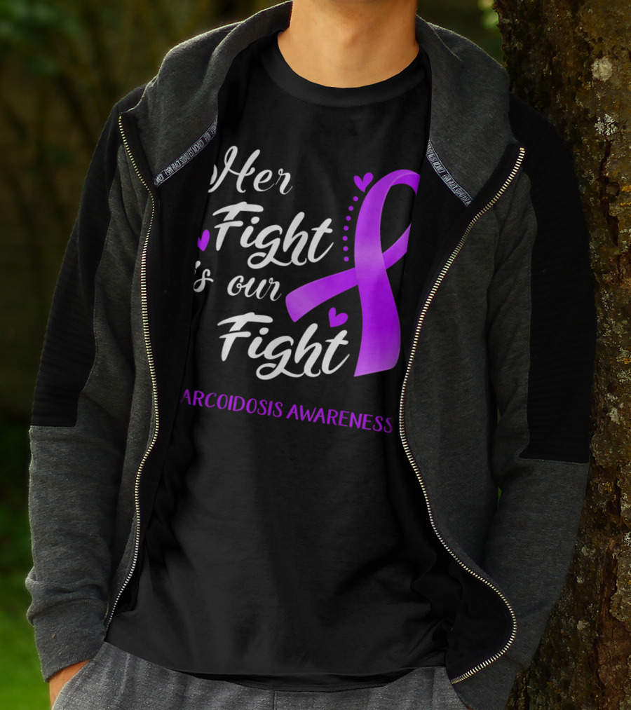 Her Fight Is Our Fight Purple Ribbon Sarcoidosis Awareness T-Shirt