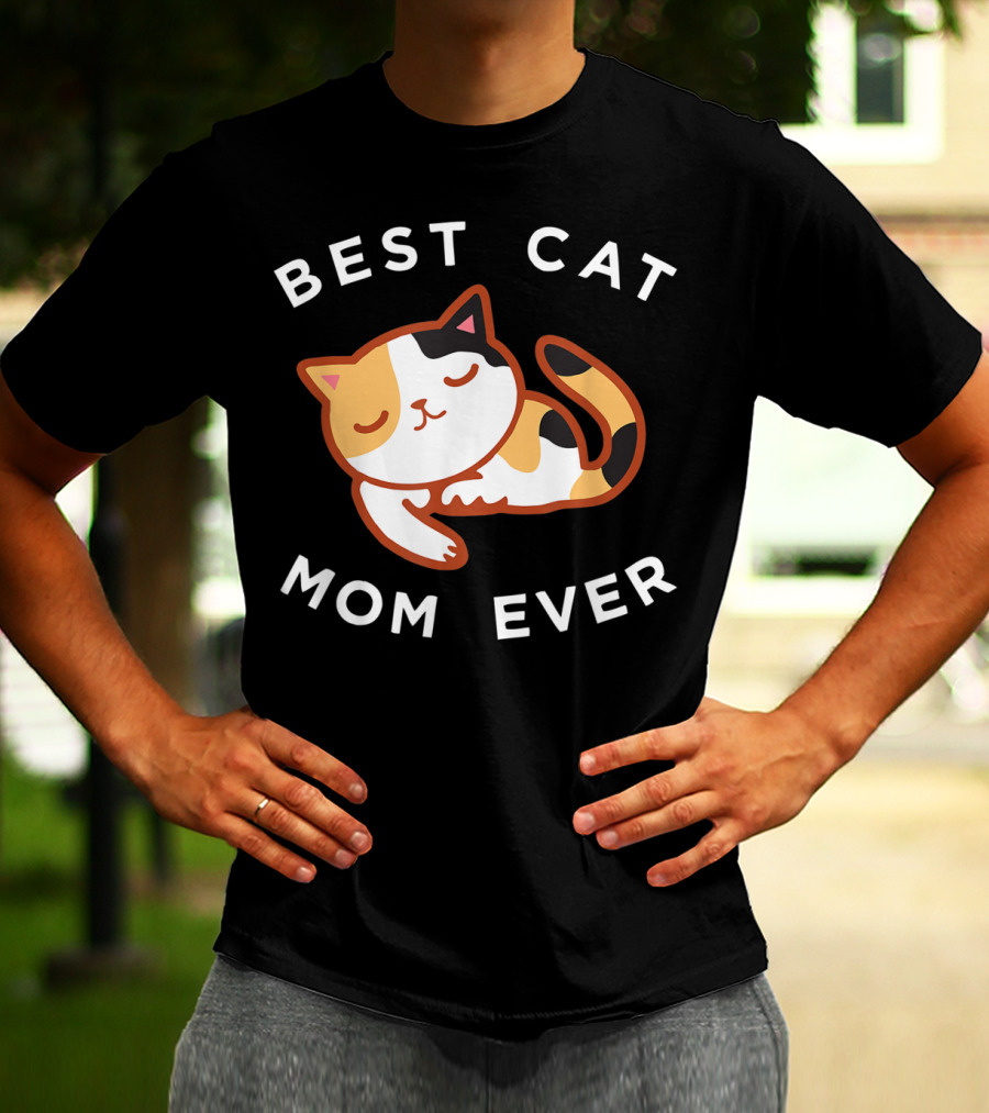 Best Cat Mom Ever Calico Kitty T-Shirt