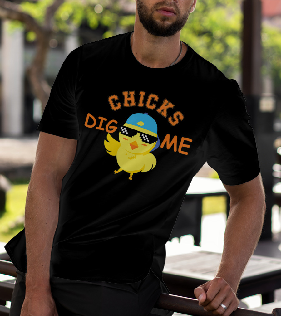 Chicks Dig Me Cool Sunglasses Easter Toddler Fun T-Shirt