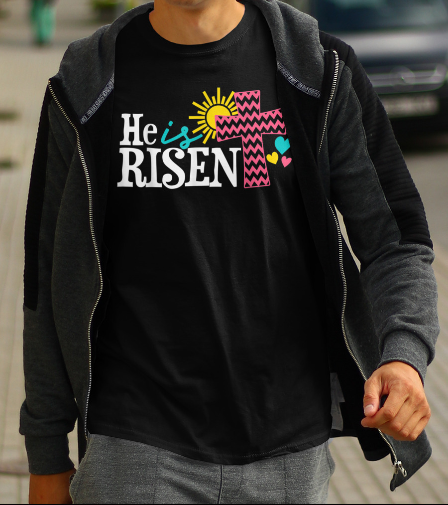 He Is Risen Christian Easter Sun And Zigzag Cross With Colorful Hearts T-Shirt