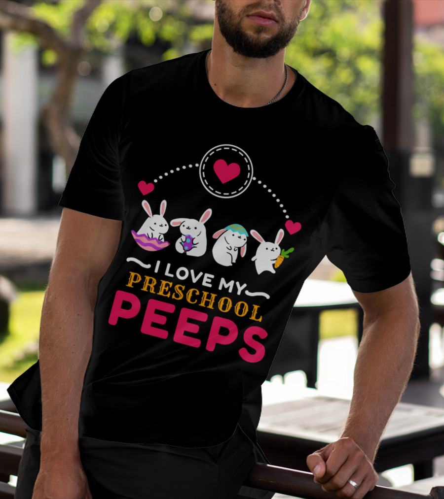 I Love My Preschool Peeps Cute Easter Bunnies Holding Carrot And Egg T-Shirt