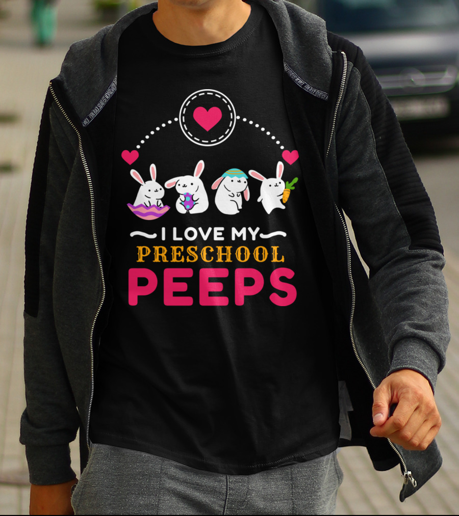 I Love My Preschool Peeps Cute Easter Bunnies Holding Carrot And Egg T-Shirt