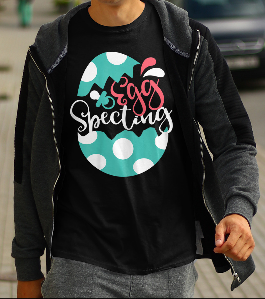 Egg Specting Easter Pregnancy Baby Announcement T-Shirt