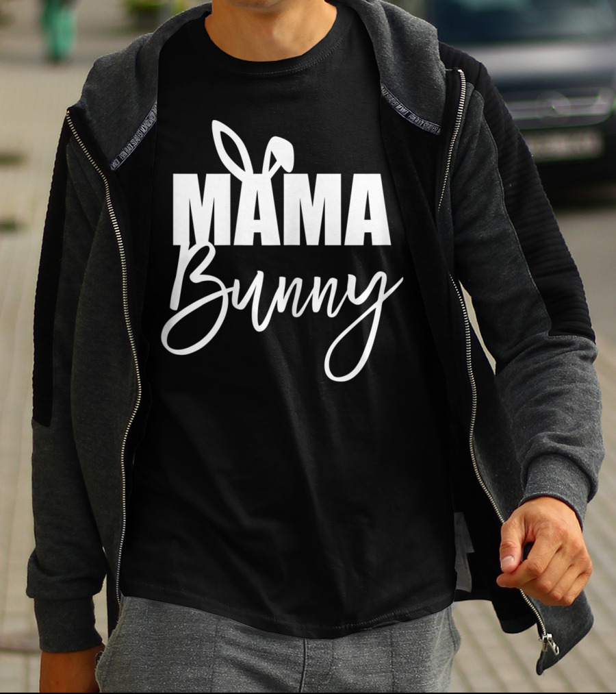 Mama Bunny Cute Easter Basket Stuffer Mama Bunny T-Shirt