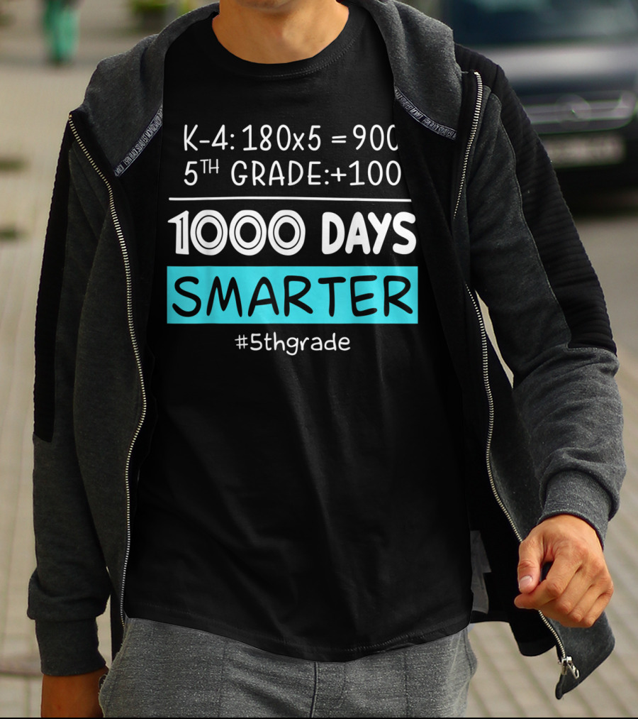 K-4: 180x5 = 900 5th Grade +100 1000 Days Smarter #5thgrade T-Shirt