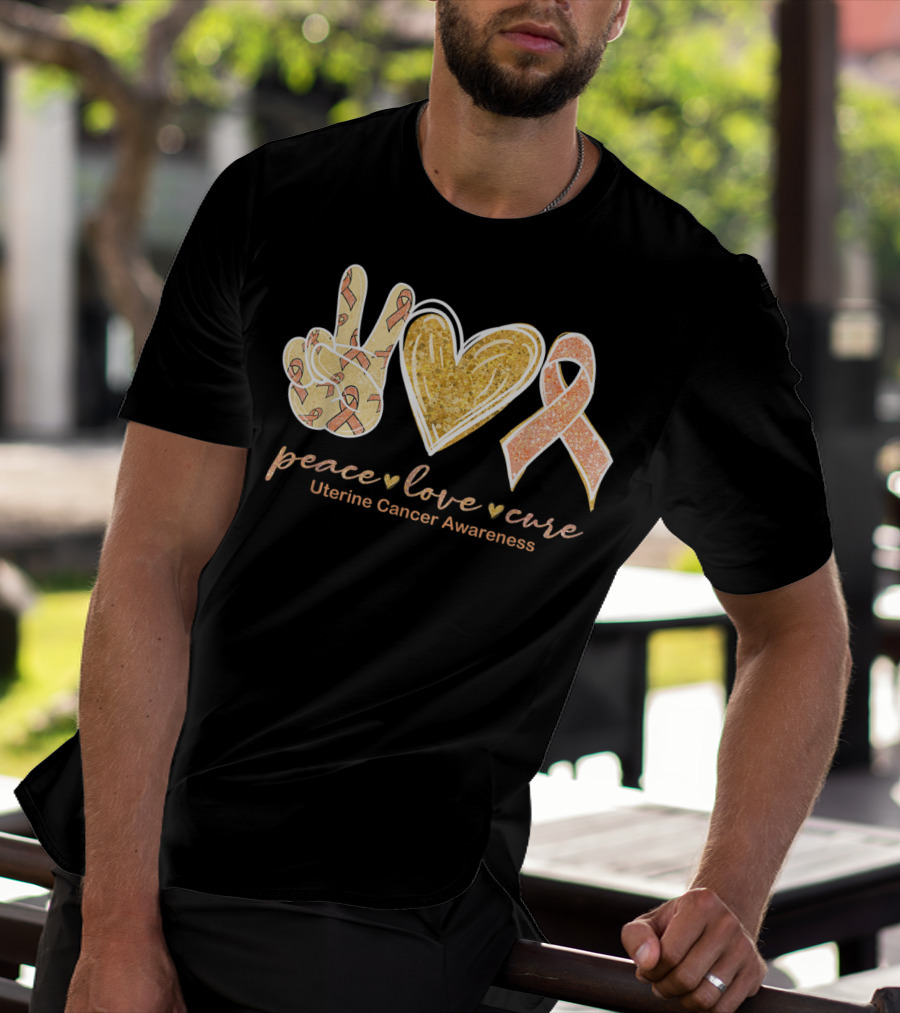 Peace Love Cure Uterine Cancer Awareness Peach T-Shirt
