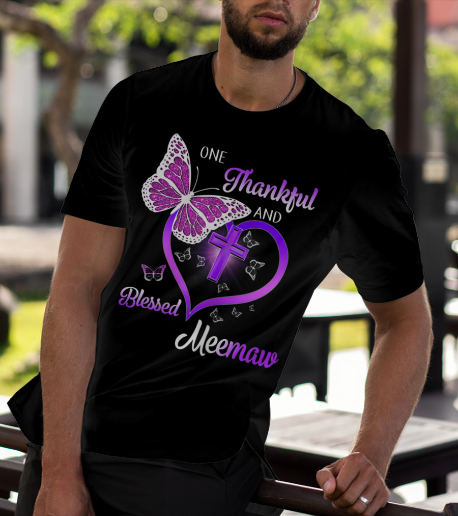 One Thankful And Blessed Meemaw Butterfly Cross Heart T-Shirt