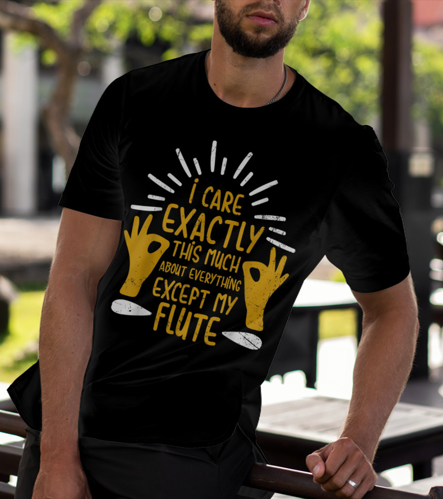 I Care Exactly This Much About Everything Except My Flute Flutist Woodwind Kids T-Shirt