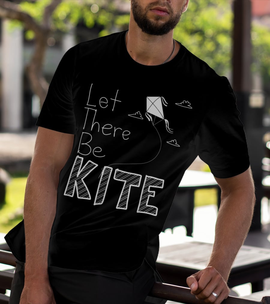 Let There Be Kite Fun With Clouds And Drawings T-Shirt