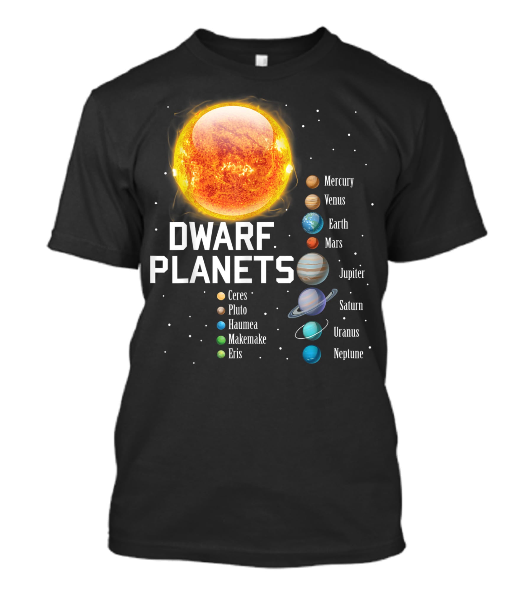 Dwarf Planets Solar System Mercury Venus Earth Mars Jupiter Saturn Uranus Neptune T-Shirt
